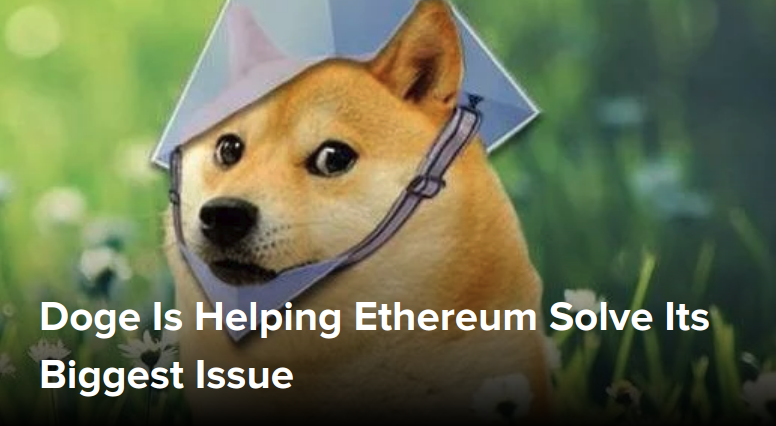 Doge Is Helping Ethereum Solve Its Biggest Issue