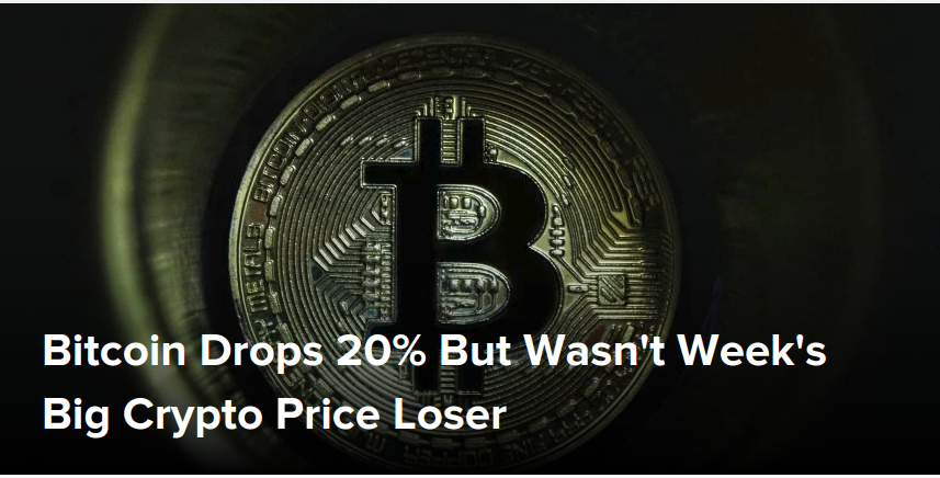 Bitcoin Drops 20% But Wasn't Week's Big Crypto Price Loser