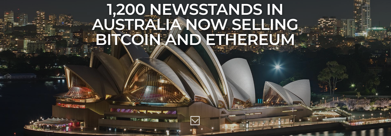 1,200 NEWSSTANDS IN AUSTRALIA NOW SELLING BITCOIN AND ETHEREUM